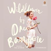 Wildflower by  Drew Barrymore audiobook