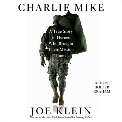 Charlie Mike by Joe Klein audiobook