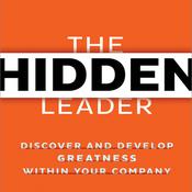 The Hidden Leader by  Scott K. Edinger audiobook