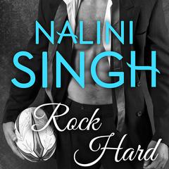 Rock Hard by Nalini Singh audiobook