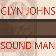 Sound Man by Glyn Johns audiobook