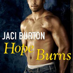Hope Burns by Jaci Burton audiobook