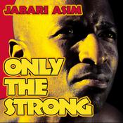 Only the Strong by  Jabari Asim audiobook