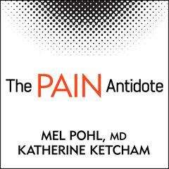 The Pain Antidote by Katherine Ketcham audiobook