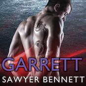 Garrett by  Sawyer Bennett audiobook