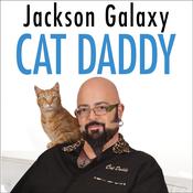 Cat Daddy by  Jackson Galaxy audiobook