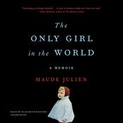 The Only Girl in the World by  Maude Julien audiobook
