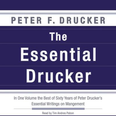 The Essential Drucker by Peter F. Drucker audiobook