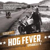 Hog Fever, Episodes 1–5 by  Richard La Plante audiobook