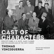 Cast of Characters by  Thomas Vinciguerra audiobook