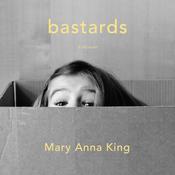 Bastards by  Mary Anna King audiobook