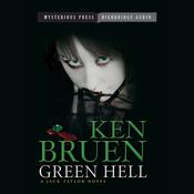Green Hell by  Ken Bruen audiobook