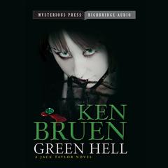 Green Hell by Ken Bruen audiobook