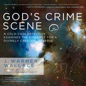 God's Crime Scene by  J. Warner Wallace audiobook