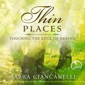 Thin Places by  Sabra Ciancanelli audiobook