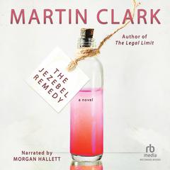 The Jezebel Remedy by Martin Clark audiobook