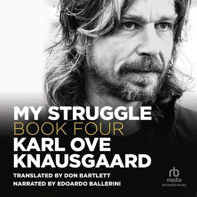 My Struggle, Book 4 by Karl Ove Knausgaard audiobook