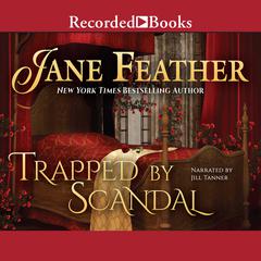 Trapped by Scandal by Jane Feather audiobook