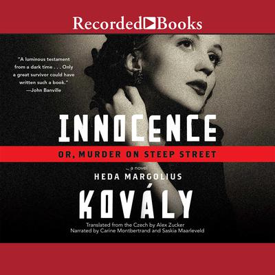 Innocence; or, Murder on Steep Street by Heda Margolius Kovály audiobook