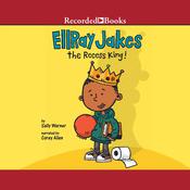EllRay Jakes The Recess King! by  Sally Warner audiobook