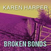 Broken Bonds by  Karen Harper audiobook