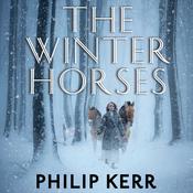 The Winter Horses by  Philip Kerr audiobook