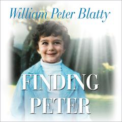 Finding Peter by William Peter Blatty audiobook