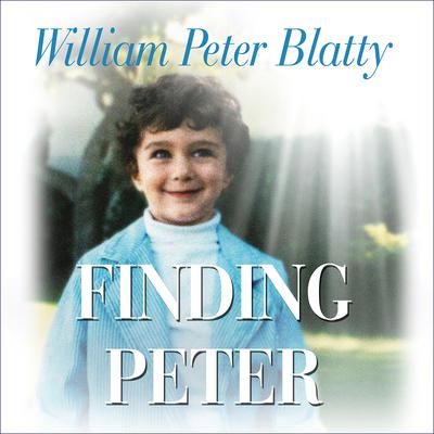Finding Peter by William Peter Blatty audiobook