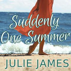 Suddenly One Summer by Julie James audiobook