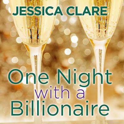 One Night With a Billionaire by Jessica Clare audiobook