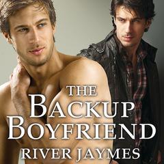 The Backup Boyfriend by River Jaymes audiobook
