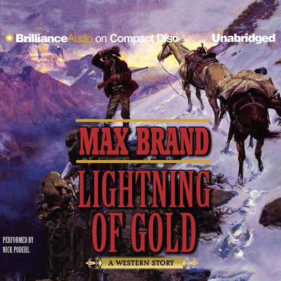 Lightning of Gold by Max Brand audiobook