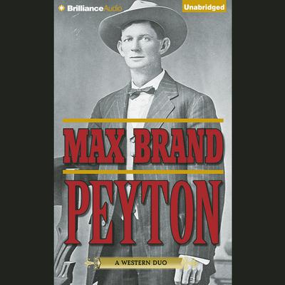Peyton by Max Brand audiobook