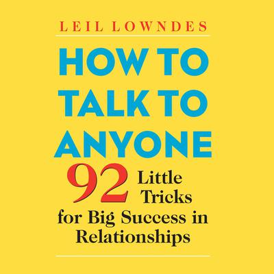 How to Talk to Anyone by Leil Lowndes audiobook
