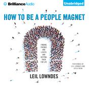 How to Be a People Magnet by  Leil Lowndes audiobook