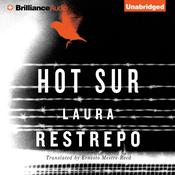 Hot Sur by  Laura Restrepo audiobook