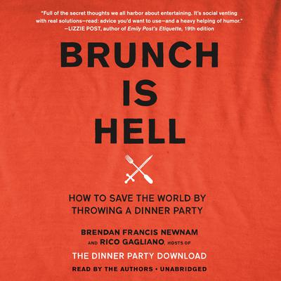 Brunch Is Hell by Brendan Francis Newnam audiobook