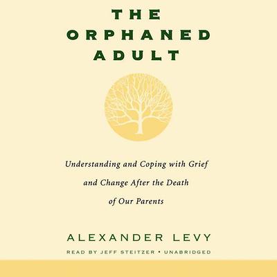 The Orphaned Adult by Alexander Levy audiobook