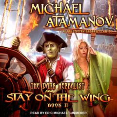 Stay on the Wing by Michael Atamanov audiobook