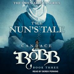 The Nun's Tale by Candace  Robb audiobook