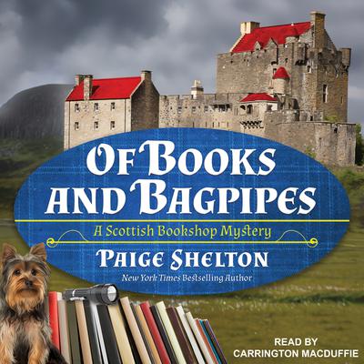 Of Books and Bagpipes by Paige Shelton audiobook