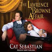 The Lawrence Browne Affair by  Cat Sebastian audiobook