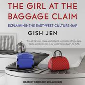 The Girl at the Baggage Claim by  Gish Jen audiobook