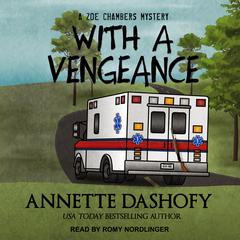 With a Vengeance by Annette Dashofy audiobook