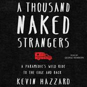 A Thousand Naked Strangers by  Kevin Hazzard audiobook