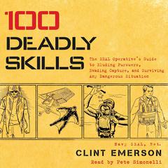 100 Deadly Skills by Clint Emerson audiobook