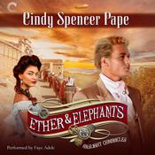 Ether & Elephants by  Cindy Spencer Pape audiobook