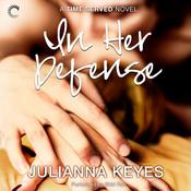 In Her Defense by  Julianna Keyes audiobook