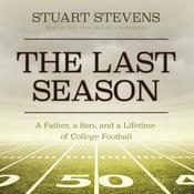 The Last Season by  Stuart  Stevens audiobook