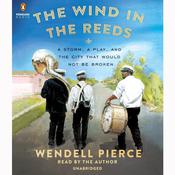 The Wind in the Reeds by  Rod Dreher audiobook